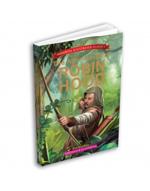 Immortal Illustrated Classics - The Adventures of Robin Hood