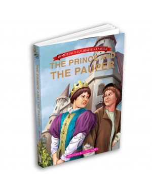 Immortal Illustrated Classics - The Prince and The Pauper