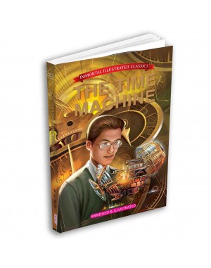 Immortal Illustrated Classics - The Time Machine